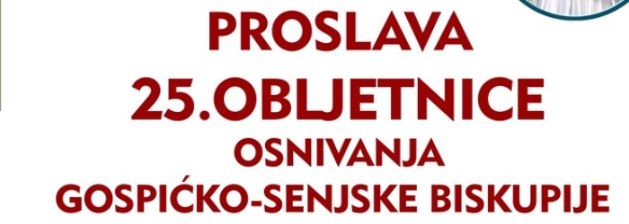 Najava proslave 25. obljetnice osnivanja Gospićko-senjske biskupije